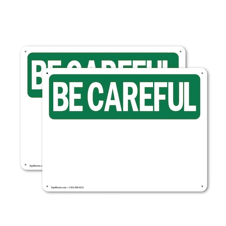 Signmission Safety Culture Sign, 14 in Width, Aluminum, Rectangle OS-2PACK-BC-A-1014-L-10008